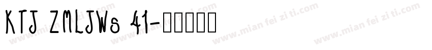KTJ ZMLJWs 41字体转换